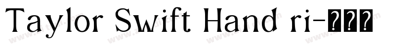 Taylor Swift Hand ri字体转换